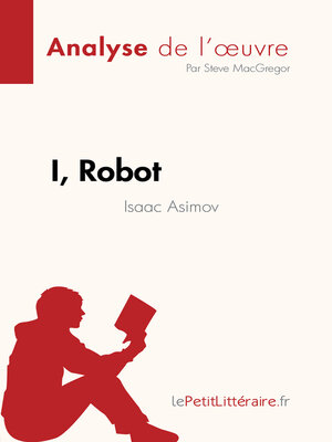 cover image of I, Robot de Isaac Asimov (Analyse de l'œuvre)